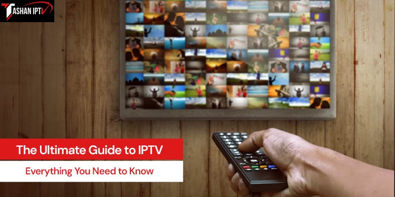 Ultimate Guide to IPTV Subscription